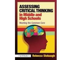 KNYGA Rebecca Stobaugh Assessing Critical Thinking in Middle and High Schools