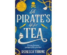 KNYGA Rebecca Thorne Pirate's Life for Tea