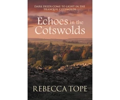 KNYGA Rebecca Tope Echoes in the Cotswolds