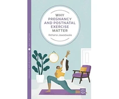 KNYGA Rehana Jawadwala Why Pregnancy and Postnatal Exercise Matter
