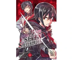 KNYGA Reign of the Seven Spellblades, Vol. 4 (manga)