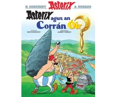KNYGA Ren Goscinny Asterix Agus an Corran OIr (Irish)