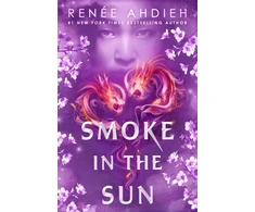 KNYGA Renee Ahdieh Smoke in the Sun