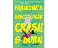 KNYGA Renee Swindle Francine's Spectacular Crash and Burn