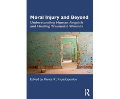 KNYGA Renos K Papadopoulos Moral Injury and Beyond