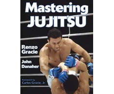 KNYGA Renzo Gracie Mastering Jujitsu