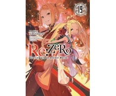 KNYGA Re:ZERO -Starting Life in Another World-, Vol. 19 (light novel)