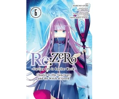 KNYGA Re:ZERO -Starting Life in Another World-, Chapter 4: The Sanctuary and the Witch of Greed, Vol. 6 (manga)