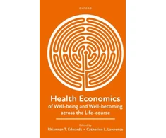 KNYGA Rhiannon T Edwards Health Economics of Well-being and Well-becoming across the Life-course
