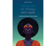 KNYGA Rhonda D Frederick Evidence of Things not Seen