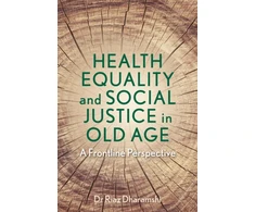 KNYGA Riaz Dharamshi Health Equality and Social Justice in Old Age