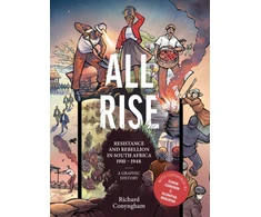 KNYGA Rich Conyngham All Rise: Resistance and Rebellion in South Africa