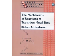 KNYGA Richard A Henderson Mechanisms of Reactions at Transition Metal Sites