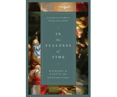 KNYGA Richard B. Gaffin Jr. In the Fullness of Time