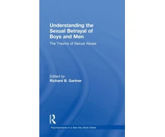 KNYGA Richard B Gartner Understanding the Sexual Betrayal of Boys and Men