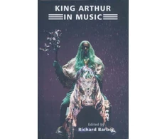 KNYGA Richard Barber King Arthur in Music