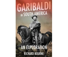 KNYGA Richard Bourne Garibaldi in South America