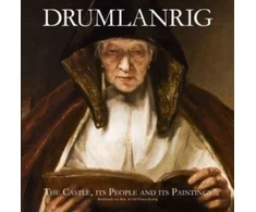KNYGA Richard Buccleuch Drumlanrig: The Castle, its People and its Paintings
