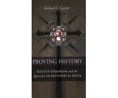 KNYGA Richard Carrier Proving History