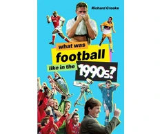 KNYGA Richard Crooks What Was Football Like in the 1990s?