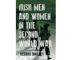 KNYGA Richard Doherty Irish Men and Women in the Second World War