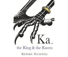 KNYGA Richard Hallewell Ka the Ring &amp; the Raven