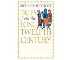 KNYGA Richard Huscroft Tales from the Long Twelfth Century