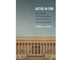 KNYGA Richard J Golsan Justice in Lyon