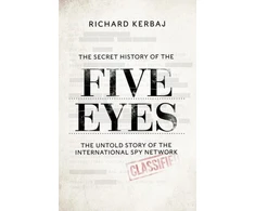 KNYGA Richard Kerbaj Secret History of the Five Eyes