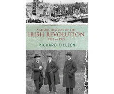 KNYGA Richard Killeen Short History of the Irish Revolution
