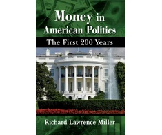 KNYGA Richard Lawrence Miller Money in American Politics