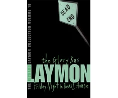 KNYGA Richard Laymon Collection Volume 18: The Glory Bus &amp; Friday Night in Beast House