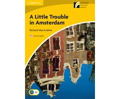 KNYGA Richard Macandrew Little Trouble in Amsterdam Level 2 Elementary/Lower-intermediate American English