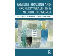 KNYGA Richard Ronald Families, Housing and Property Wealth in a Neoliberal World