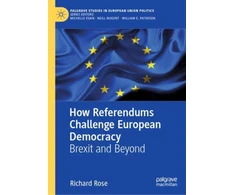 KNYGA Richard Rose How Referendums Challenge European Democracy