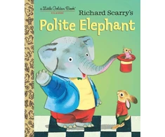 KNYGA Richard Scarry's Polite Elephant