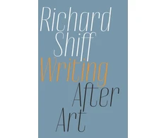 KNYGA Richard Shiff Writing after Art