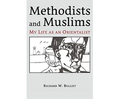 KNYGA Richard W Bulliet Methodists and Muslims