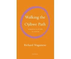 KNYGA Richard Wagamese Walking the Ojibwe Path