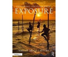 KNYGA Rick Sammon's Exploring Photographic Exposure