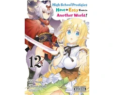 KNYGA Riku Misora High School Prodigies Have It Easy Even in Another World!, Vol. 12 (manga)