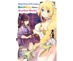 KNYGA Riku Misora High School Prodigies Have It Easy Even in Another World!, Vol. 4 (manga)