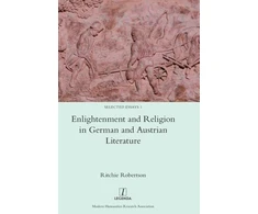 KNYGA Ritchie Robertson Enlightenment and Religion in German and Austrian Literature