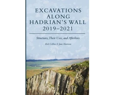 KNYGA Rob Collins Excavations Along Hadrian’s Wall 2019–2021