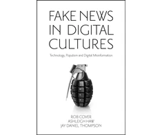 KNYGA Rob Cover Fake News in Digital Cultures