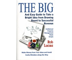 KNYGA Rob Lucas BIG and Easy Guide to Take a Bright Idea from Drawing Board to Successful Revenue