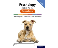 KNYGA Rob Mcilveen Complete Companions for AQA Fourth Edition: 16-18: AQA Psychology A Level: Paper 3 Exam Workbook: Schizophrenia
