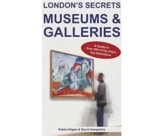 KNYGA Robbi F Atilgan London's Secrets: Museums &amp; Galleries