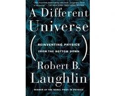 KNYGA Robert B Laughlin Different Universe