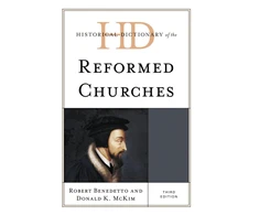 KNYGA Robert Benedetto Historical Dictionary of the Reformed Churches